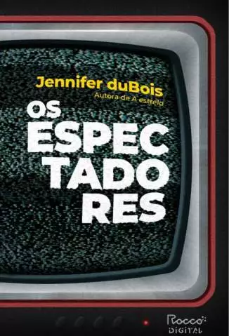 Os Espectadores  -  Jennifer Dubois