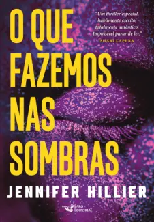 O que Fazemos nas Sombras - Jennifer Hillier