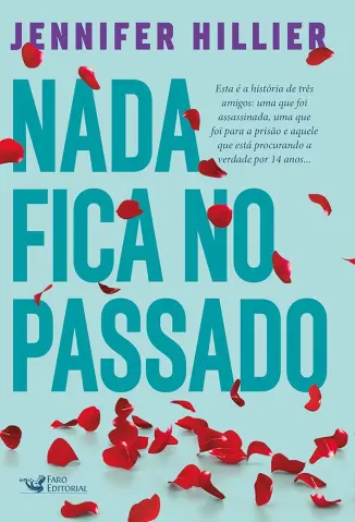 Nada fica no Passado - Jennifer Hillier