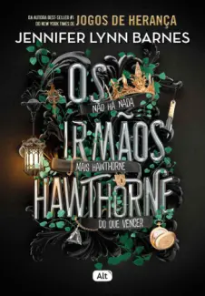 Os Irmãos Hawthorne - Jogos de Herança Vol. 4 - Jennifer Lynn Barnes
