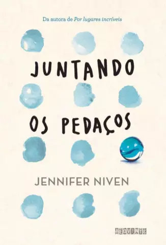 Juntando os Pedaços  -  Jennifer Niven