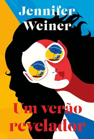 Um Verao Revelador - Jennifer Weiner