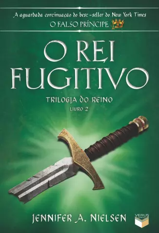 O Rei Fugitivo  -  Trilogia do Reino  - Vol.  02  -  Jennifer A. Nielsen