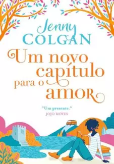 Um Novo Capítulo para o Amor  -  Jenny Colgan