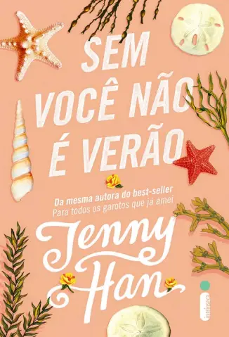 Sem Você Não é Verão - Trilogia Verão Vol. 2 - Jenny Han