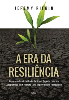 A era da Resiliência - Jeremy Rifkin