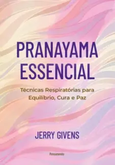 Pranayama Essencial - Jerry Givens