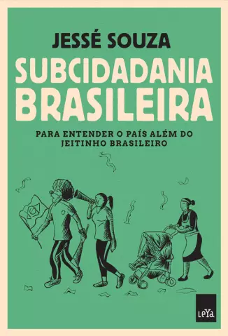 Subcidadania Brasileira  -  Jessé Souza