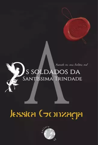 Os soldados da Santíssima Trindade  -  Amor  - Vol.  01  -  Jessica Gonzaga