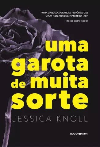 Uma Garota de Muita Sorte - Luz Negra  - Vol.  1  -  Jessica Knoll