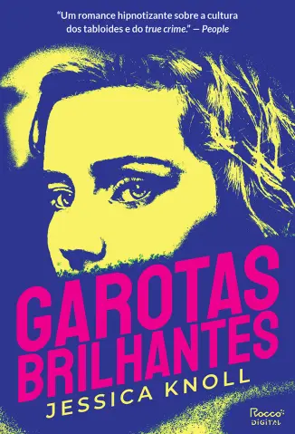 Garotas Brilhantes - Jessica Knoll