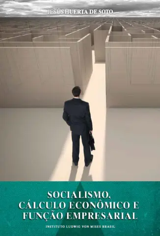 Socialismo, Cálculo Econômico e Função Empresarial - Jesús Huerta de Soto