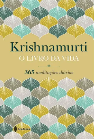 O Livro da Vida, Krishnamurti - Jiddu Krishnamurti