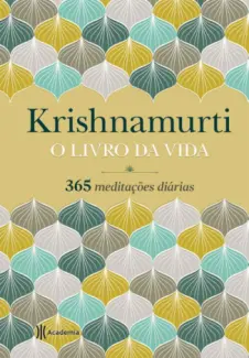 O Livro da Vida, Krishnamurti - Jiddu Krishnamurti