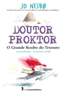 Doutor Proktor - O Grande Roubo do Tesouro - Jo Nesbo