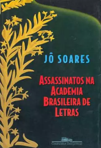 Assassinatos Na Academia Brasileira De Letras  -  Jô Soares