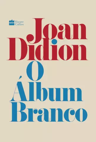 O Álbum Branco  -  Joan Didion
