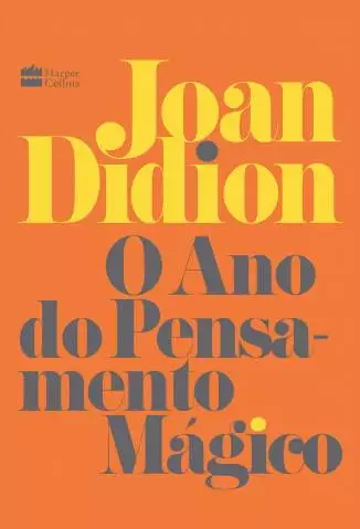 O Ano do Pensamento Mágico  -  Joan Didion
