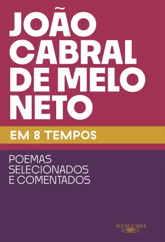 Joao Cabral de Melo Neto em 8 Tempos - Joao Cabral de Melo Neto