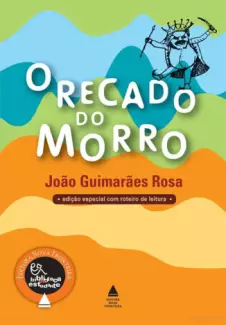 O Recado do Morro  -  João Guimarães Rosa