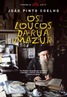 Os Loucos da Rua Mazur - João Pinto Coelho