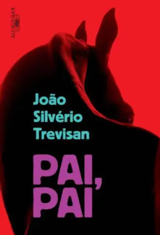 Pai, pai - João Silvério Trevisan