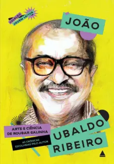 Arte e ciência de roubar galinha - João Ubaldo Ribeiro