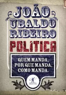 Política  -  João Ubaldo Ribeiro
