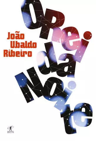 O Rei da Noite  -  João Ubaldo Ribeiro