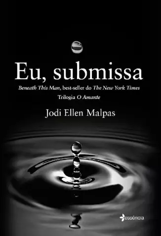 Eu, submissa - Amante  - Vol.  2  -  Jodi Ellen Malpas