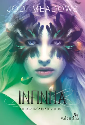 Infinita  -  Trilogia Incarnate  - Vol.  03  -  Jodi Meadows