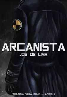 Arcanista (Trilogia Vera Cruz Livro 1)  -  Joe de Lima