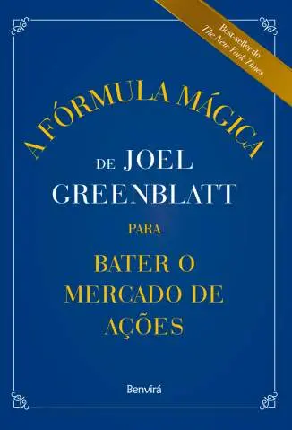 A Fórmula Mágica de Joel Greenblatt - Joel Greenblatt