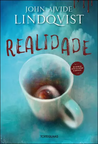 Realidade - John Ajvide Lindqvist