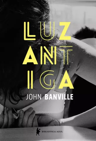 Luz Antiga  -  Alexander Cleave  - Vol.  03  -  John Banville