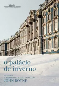 O Palácio de Inverno  -  John Boyne