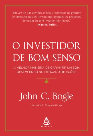O investidor de bom senso - John C. Bogle