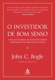 O investidor de bom senso - John C. Bogle