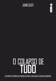 O Colapso de Tudo  -  John Castiem