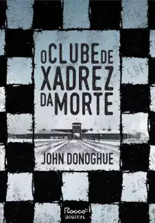 O Clube de Xadrez da Morte  -  John Donoghue