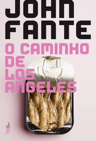 Caminho de Los Angeles - John Fante