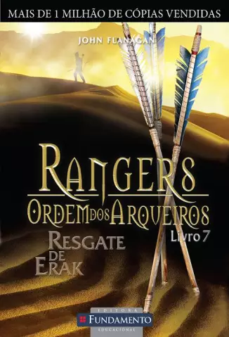 Resgate de Erak  -  Rangers: Ordem dos Arqueiros   - Vol.  7  -  John Flanagan