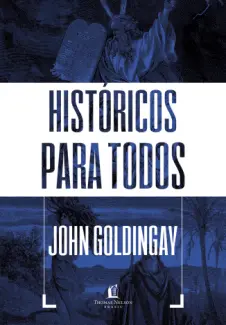 Históricos para Todos - John Goldingay