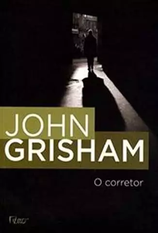 O Corretor  -  John Grisham