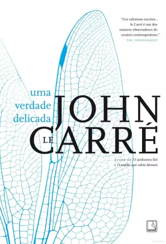 Uma Verdade Delicada  -  John le Carré