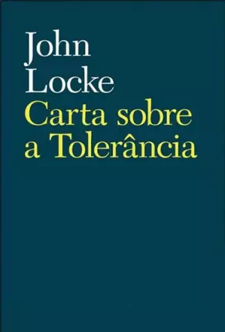 Carta sobre a Tolerância  -   John Locke