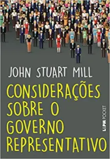 Considerações Sobre o Governo Representativo - John Stuart Mill