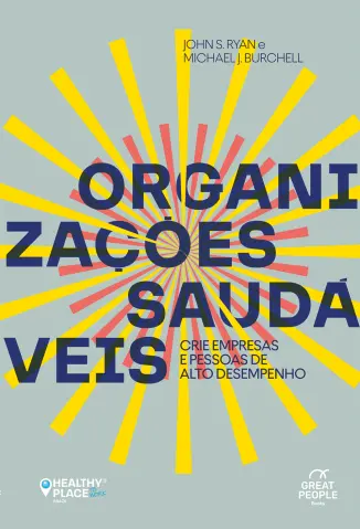 Organizações saudáveis - Johns Ryan