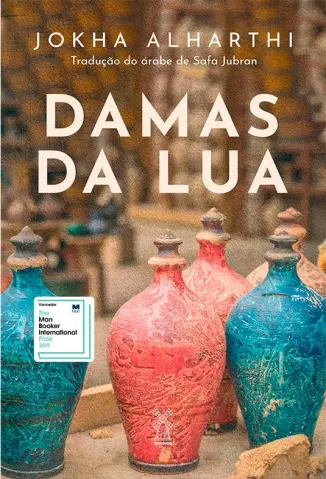 Damas da Lua - Jokha Alharthi