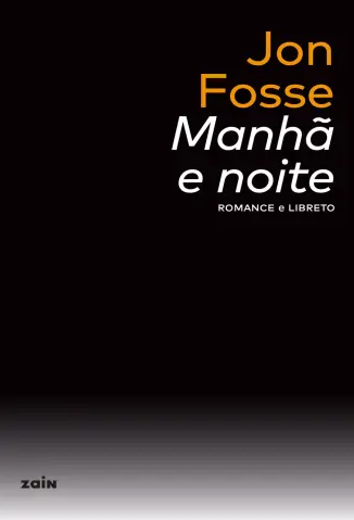 Manhã e Noite - Jon Fosse